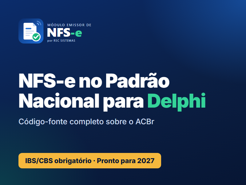 Módulo Emissor de NFS-e Padrão Nacional para Delphi + ACBr (código-fonte)